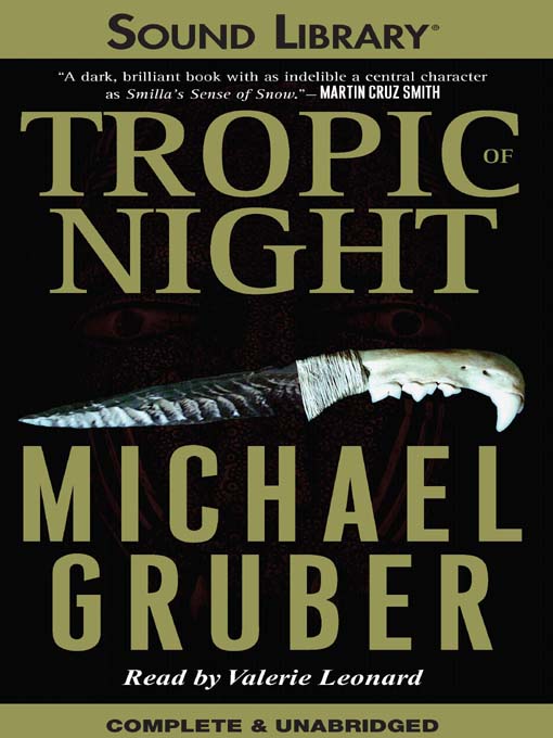 Title details for Tropic of Night by Michael Gruber - Available